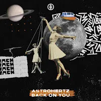 Astrohertz — Back On You — обложка